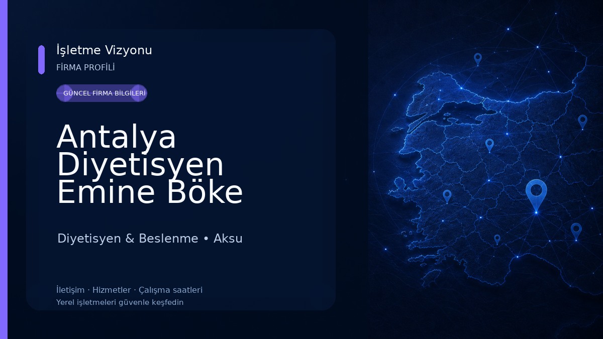 Antalya Diyetisyen Emine Böke Beslenme ve Diyet Kliniği