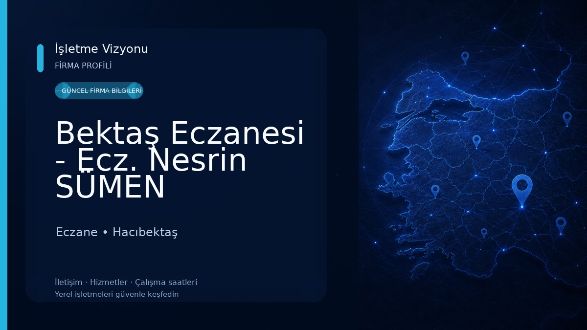 Bektaş Eczanesi - Ecz. Nesrin SÜMEN Eczane