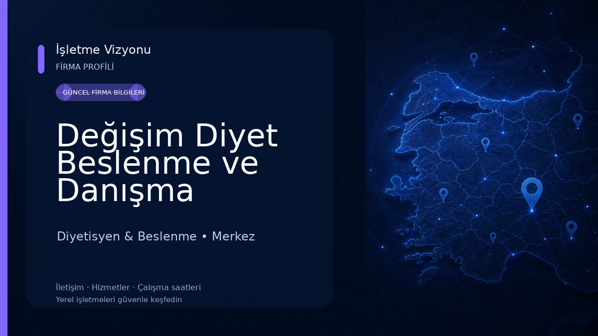 Değişim Diyet Beslenme ve Danışma Merkezi - DİYETİSYEN SÜHEYLA SUBAŞI UÇAR 