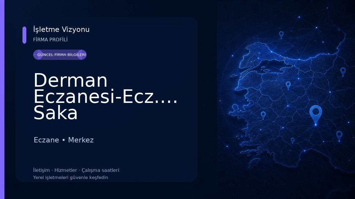 Derman Eczanesi-Ecz.Ahmet Saka Eczane