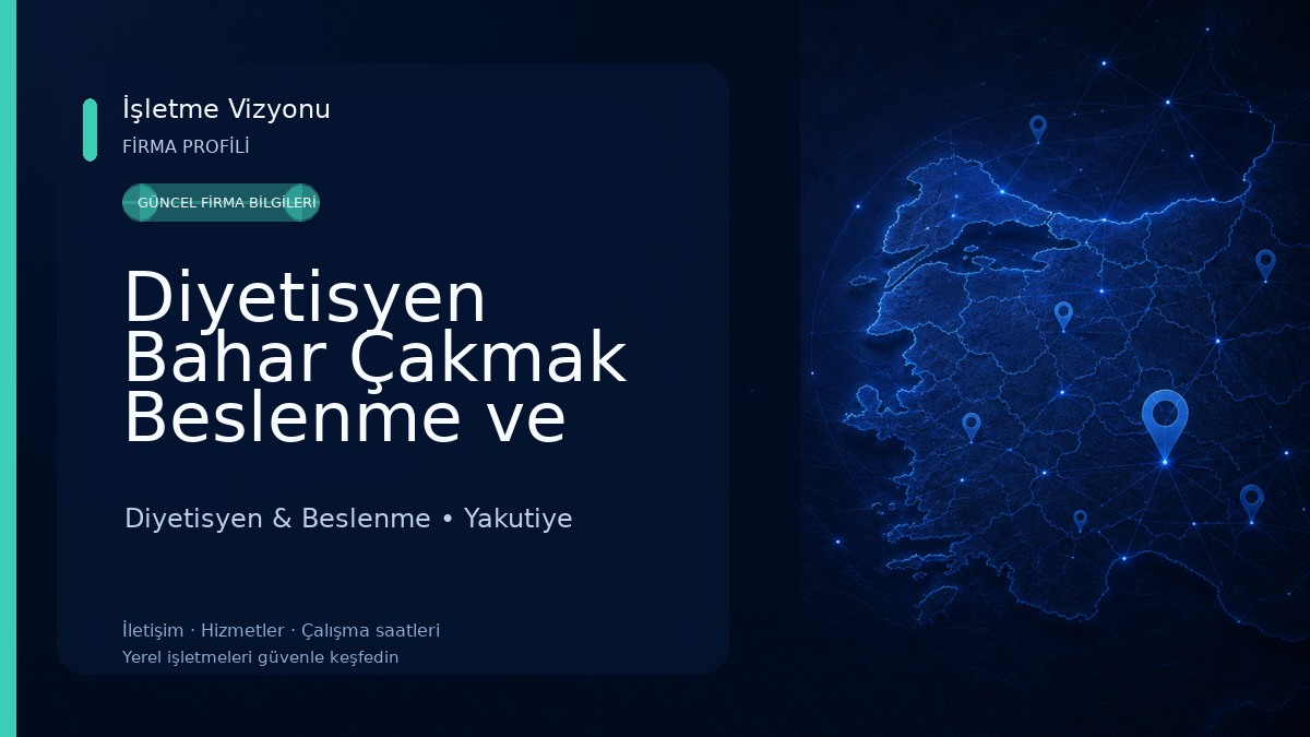 Diyetisyen Bahar Çakmak Beslenme ve Diyet Danışmanlığı