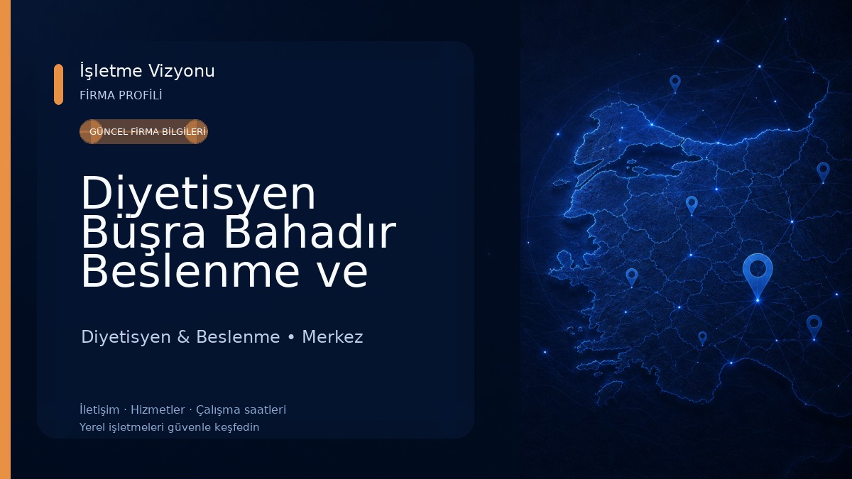 Diyetisyen Büşra Bahadır Beslenme ve Diyet Danışmanlığı Merkezi Diyetisyen & Beslenme