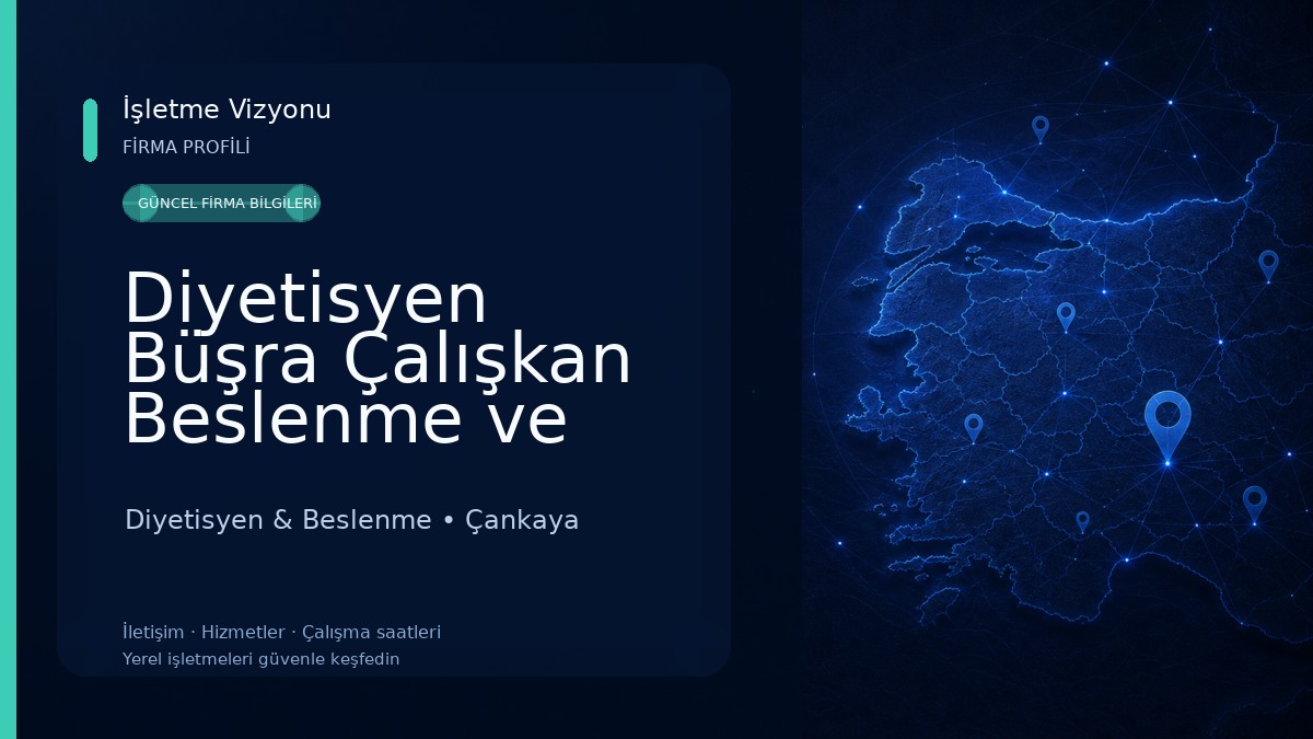 Diyetisyen Büşra Çalışkan Beslenme ve Diyet Danışmanlığı Merkezi Diyetisyen & Beslenme