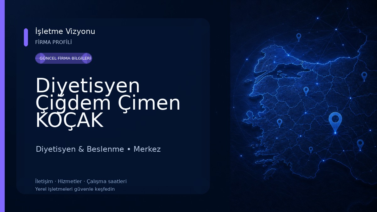 Diyetisyen Çiğdem Çimen KOÇAK Diyetisyen & Beslenme