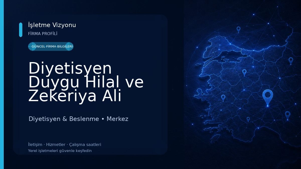 Diyetisyen Duygu Hilal ve Zekeriya Ali ŞAHİN Beslenme Danışmanlığı Merkezi Diyetisyen & Beslenme
