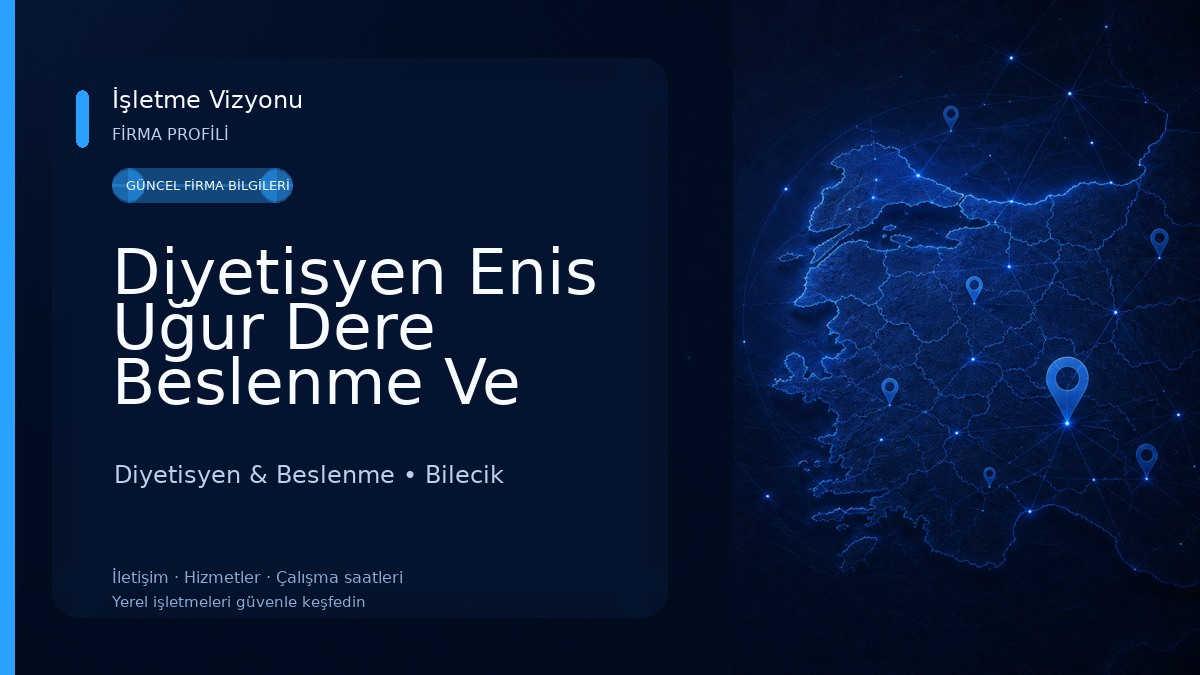 Diyetisyen Enis Uğur Dere Beslenme Ve Danışmanlığı - Bilecik Diyetisyen Diyetisyen & Beslenme