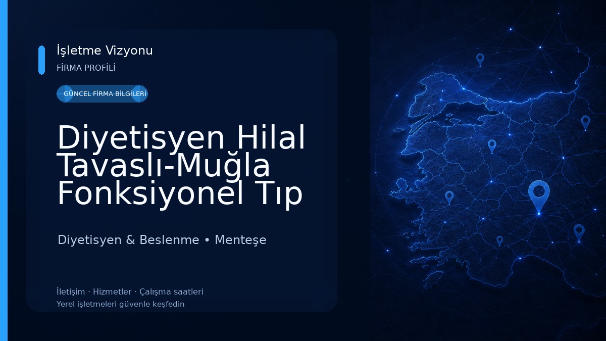 Diyetisyen Hilal Tavaslı-Muğla Fonksiyonel Tıp Diyetisyeni 