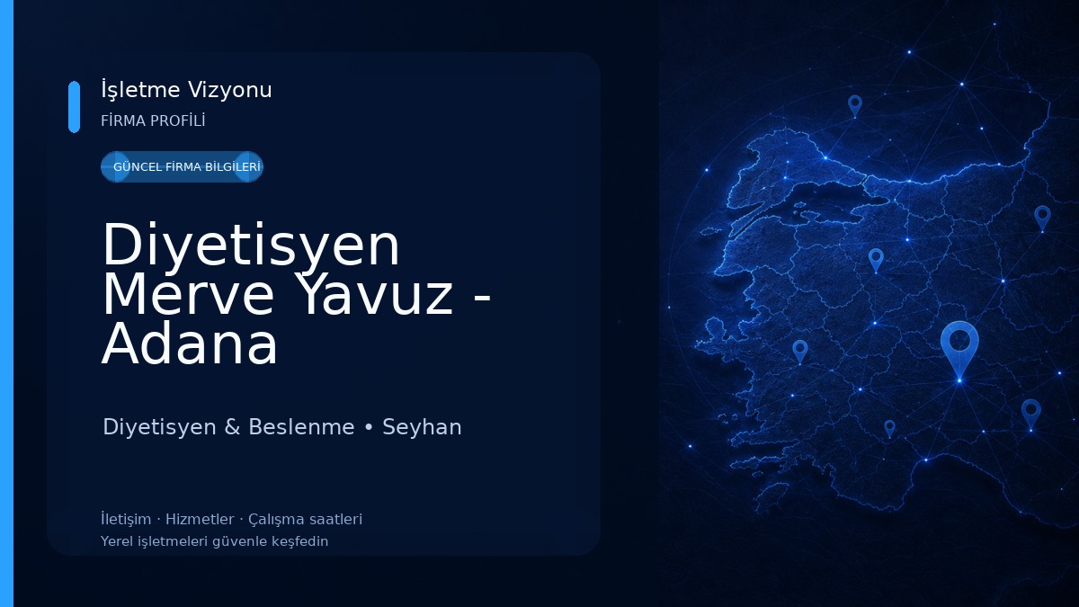 Diyetisyen Merve Yavuz - Adana Beslenme ve Sağlıklı Yaşam Merkezi