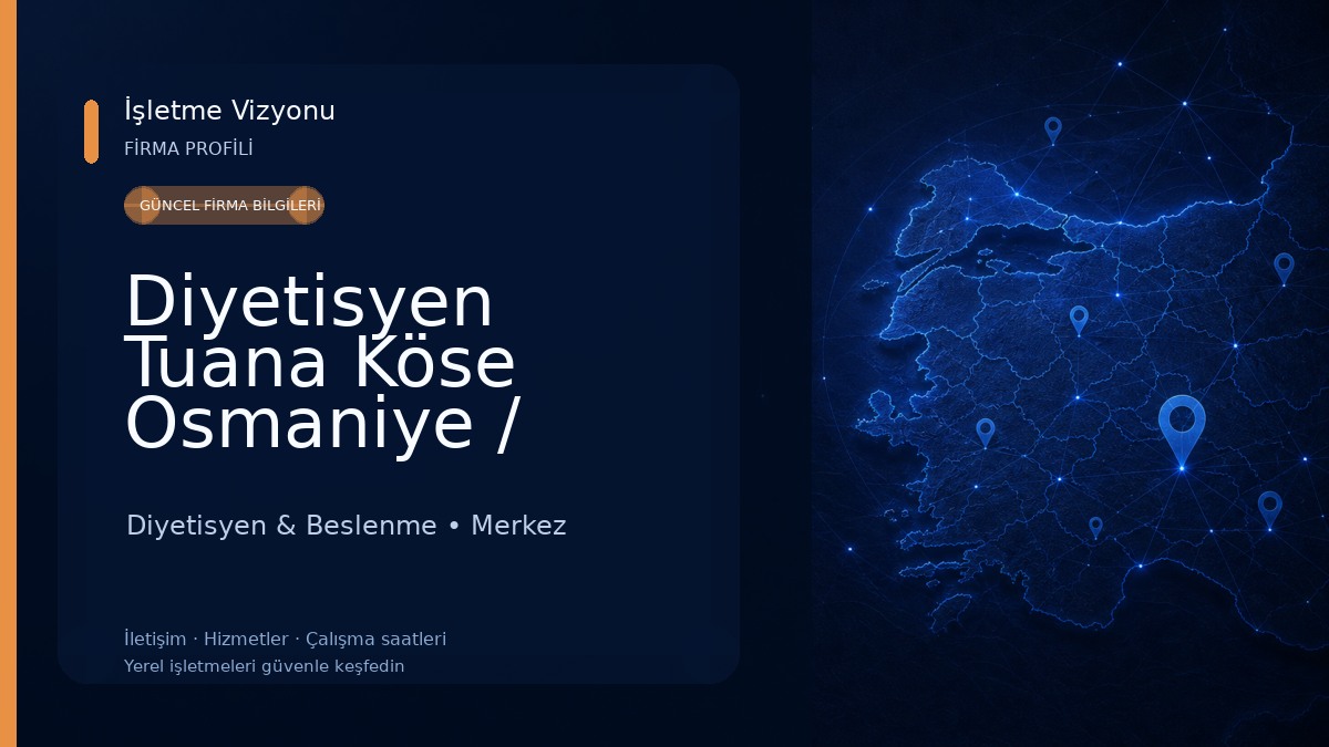 Diyetisyen Tuana Köse Osmaniye / Merkez