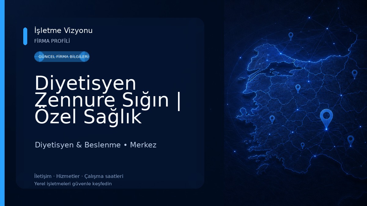 Diyetisyen Zennure Sığın | Özel Sağlık Meslek Hizmet Birimi | Hastalıklara ve Kişiye Özel Sürdürülebilir Beslenme