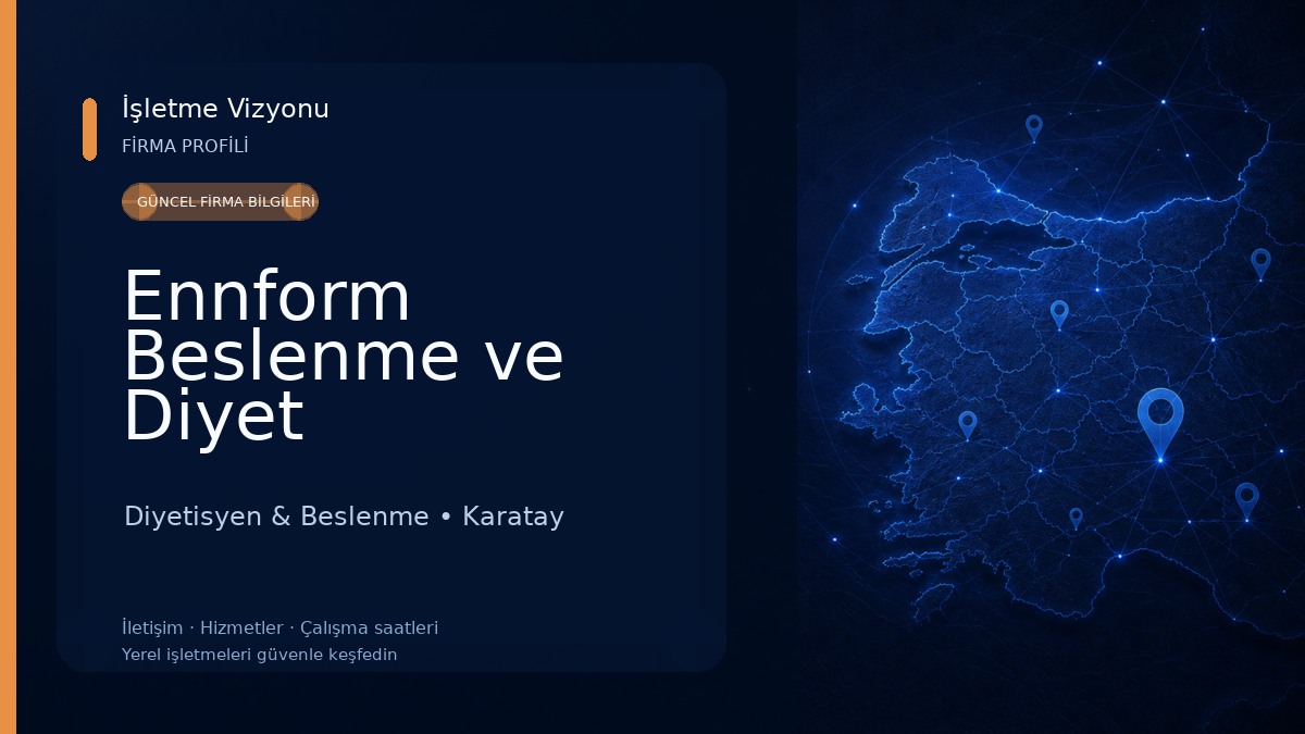Ennform Beslenme ve Diyet Danışmanlığı Diyetisyen Büşra KARAGÖZ YALÇIN 