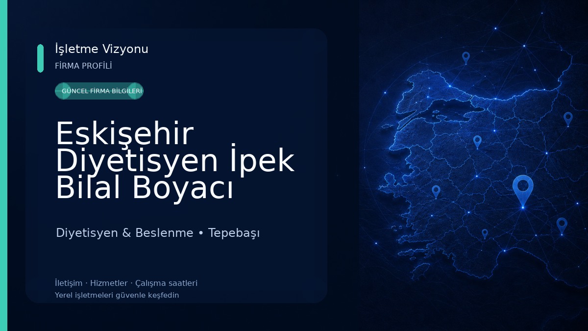 Eskişehir Diyetisyen İpek Bilal Boyacı Diyetisyen & Beslenme