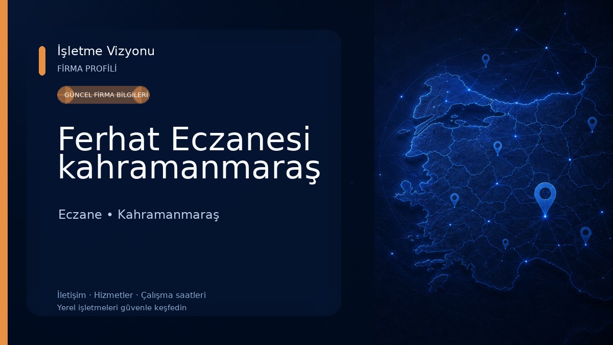 Ferhat Eczanesi kahramanmaraş Eczane