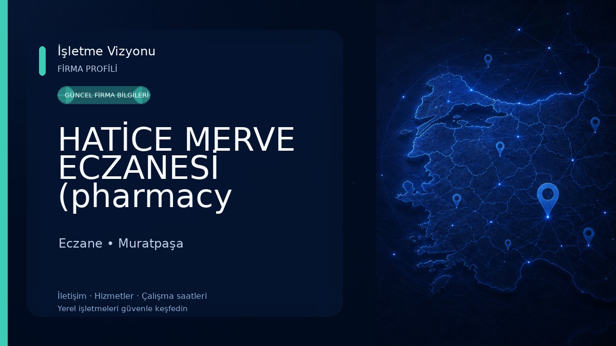 HATİCE MERVE ECZANESİ (pharmacy apotheke anteka)
