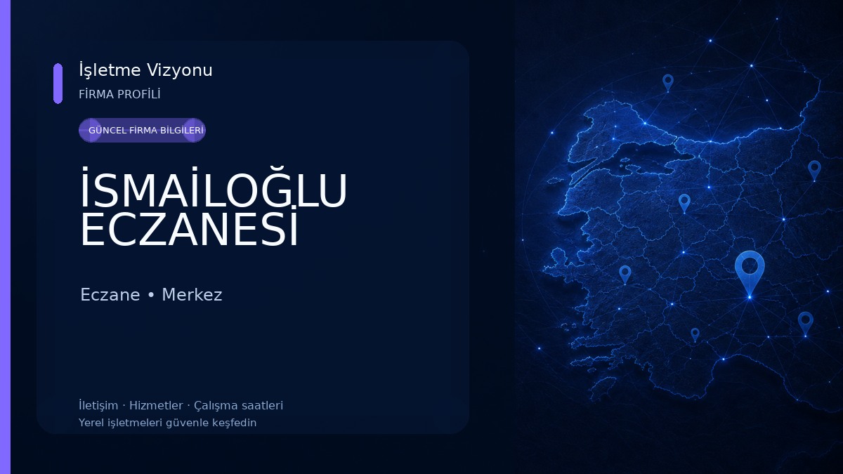 İSMAİLOĞLU ECZANESİ Eczane