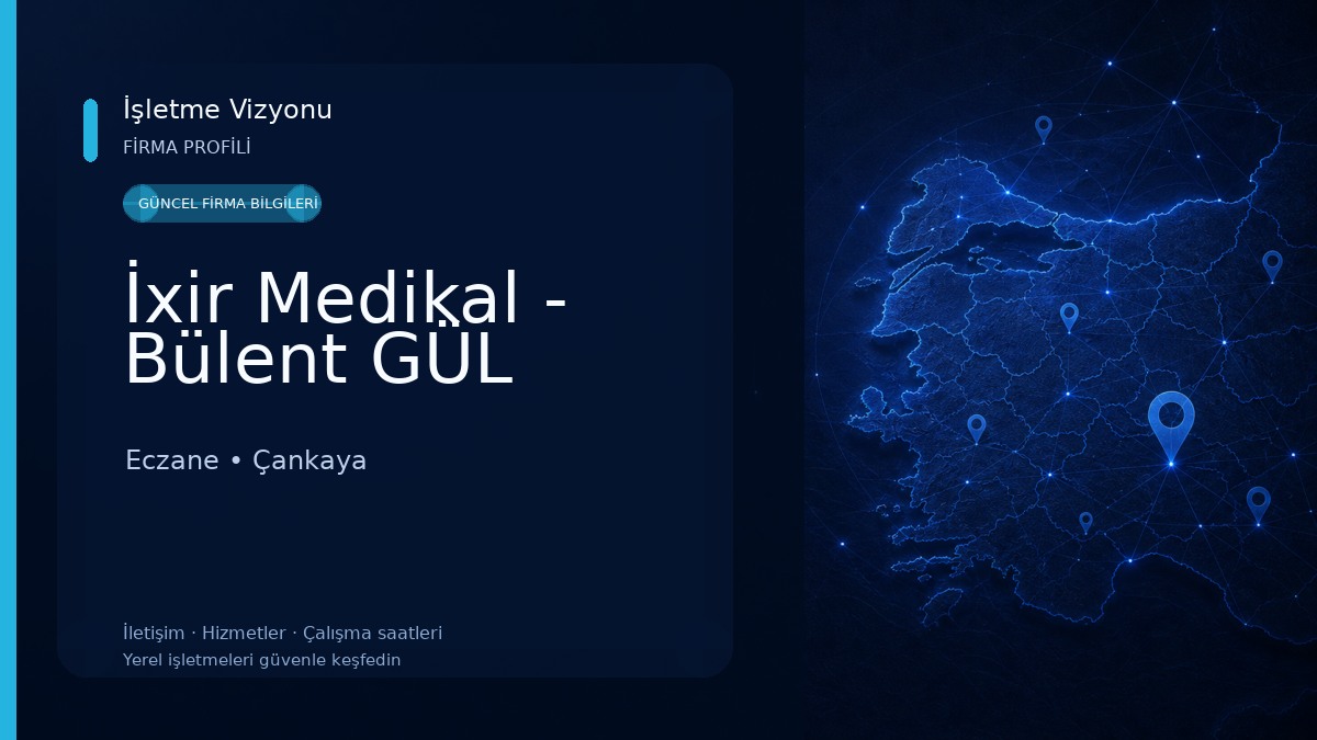 İxir Medikal - Bülent GÜL Eczane