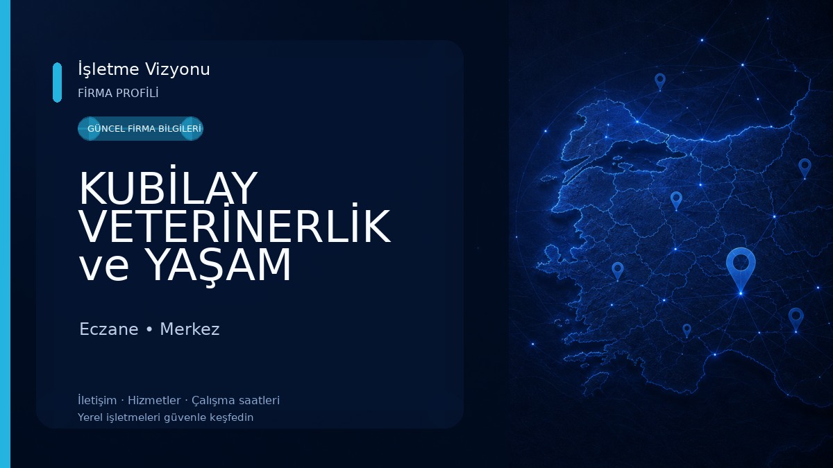 KUBİLAY VETERİNERLİK ve YAŞAM MERKEZİ Eczane