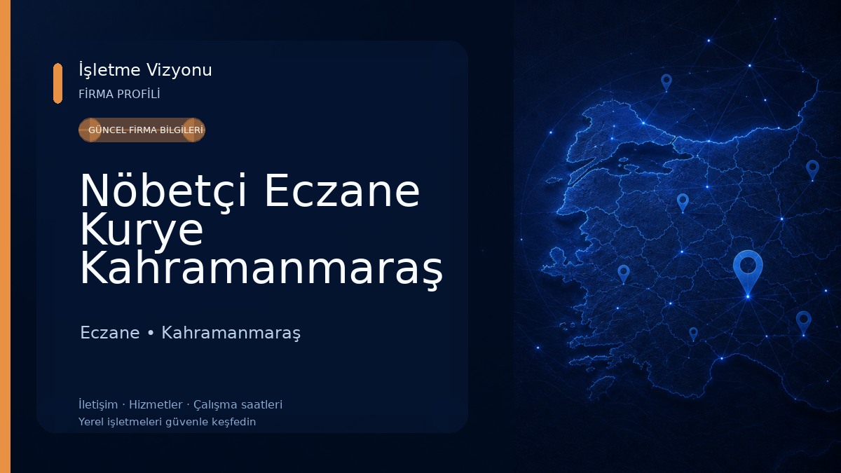 Nöbetçi Eczane Kurye Kahramanmaraş