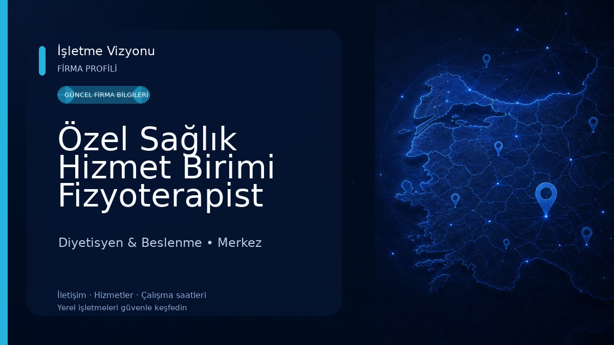 Özel Sağlık Hizmet Birimi Fizyoterapist Melissa Ünsalan Diyetisyen & Beslenme