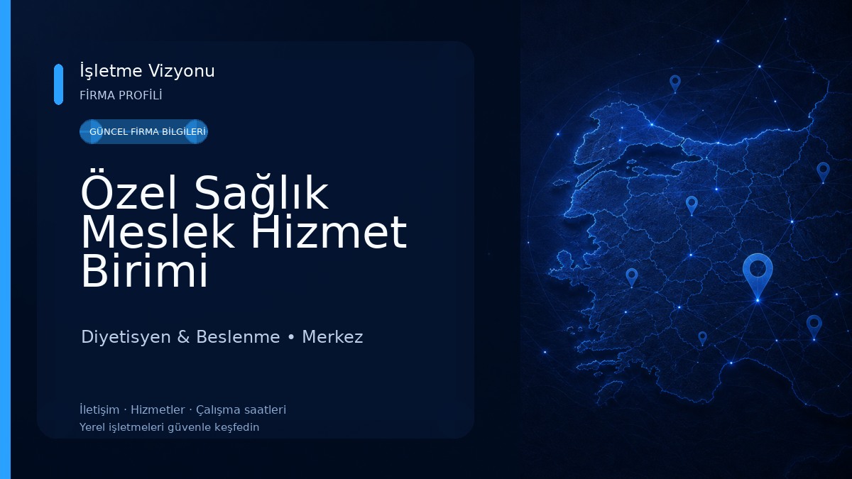 Özel Sağlık Meslek Hizmet Birimi Diyetisyen Elif Erdoğan Diyetisyen & Beslenme