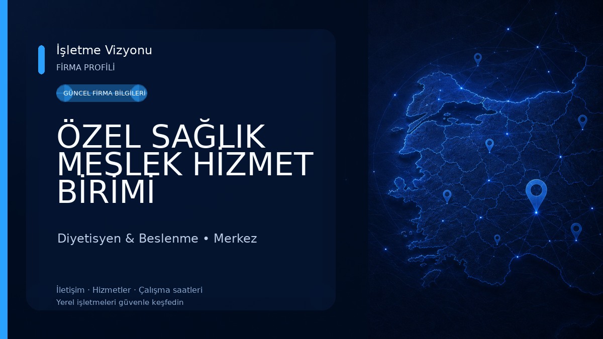 ÖZEL SAĞLIK MESLEK HİZMET BİRİMİ DİYETİSYEN ÜMMÜ GÜLSÜM ETYEMEZ Diyetisyen & Beslenme