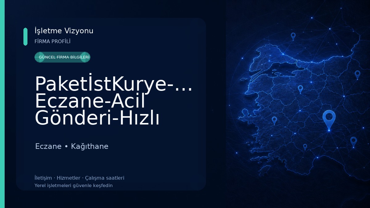 PaketİstKurye-Nöbetçi Eczane-Acil Gönderi-Hızlı Kurye-Nöbetçi Kurye-Acil Evrak-Vale-İstanbul Kurye-Vip Kurye-Uçak,Otobüs Eczane