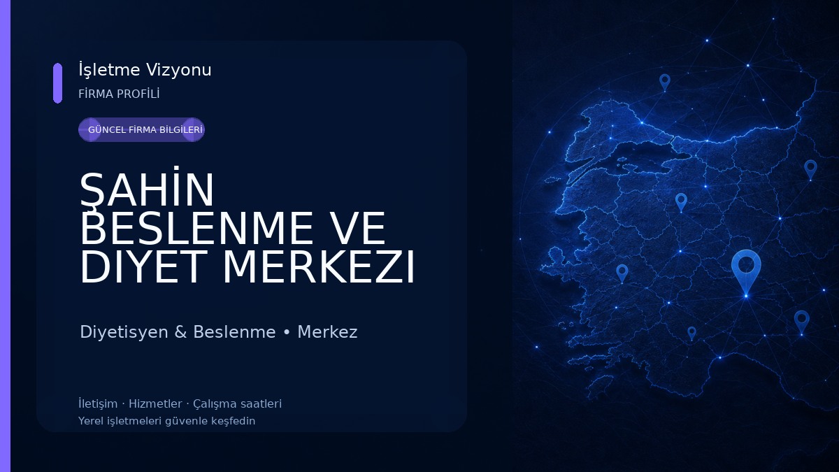 ŞAHİN BESLENME VE DIYET MERKEZI Diyetisyen & Beslenme