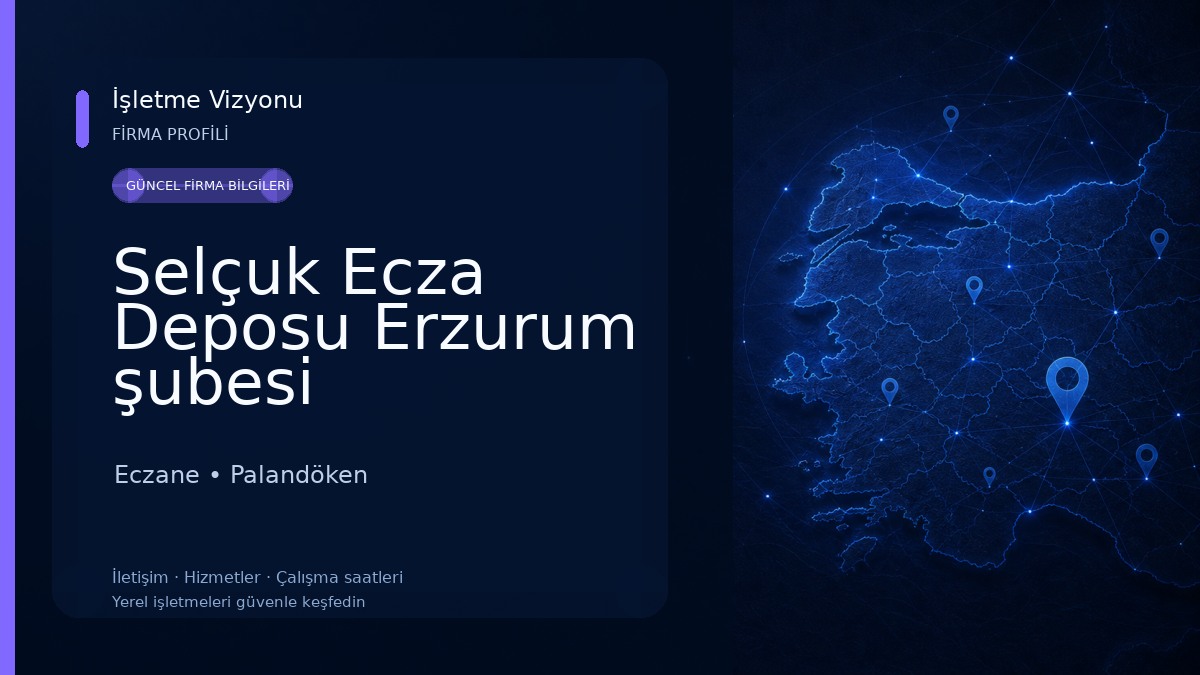 Selçuk Ecza Deposu Erzurum şubesi Eczane