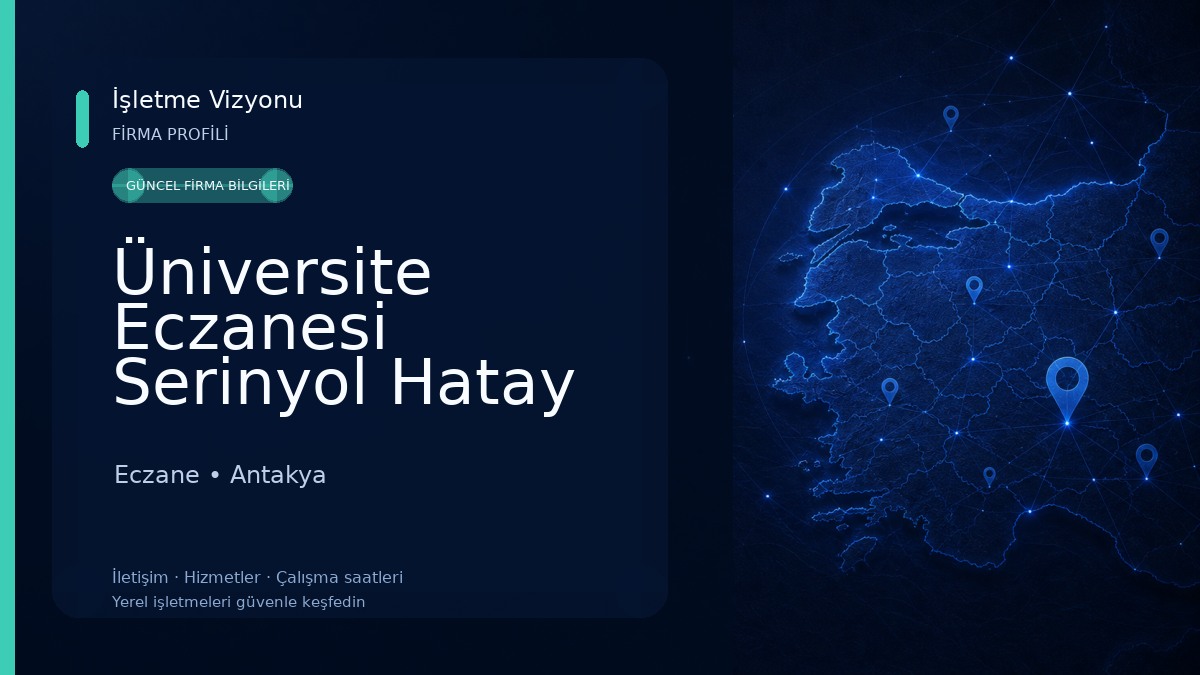 Üniversite Eczanesi Serinyol Hatay